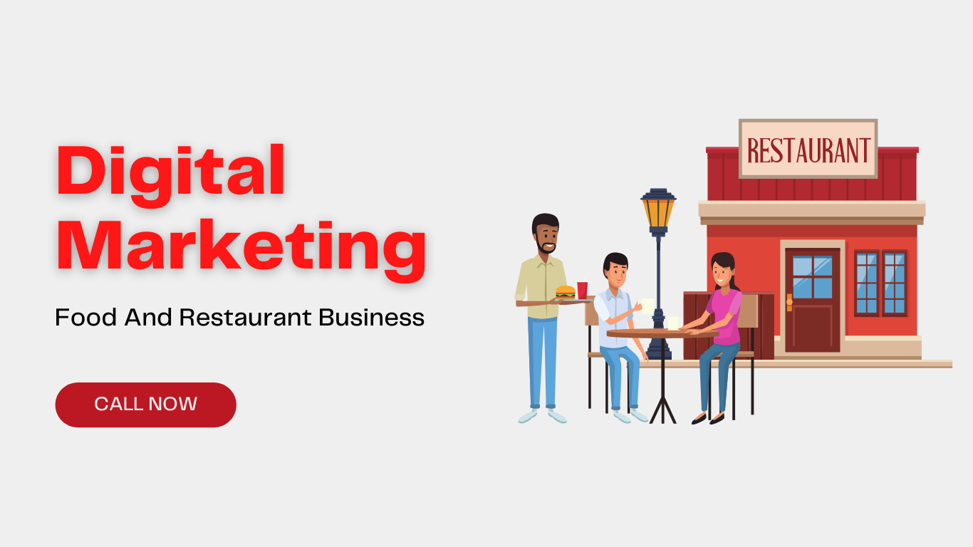 digital marketing for Food And Restaurants Business